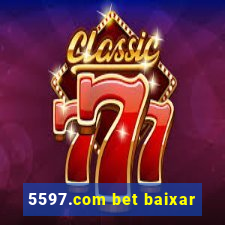 5597.com bet baixar